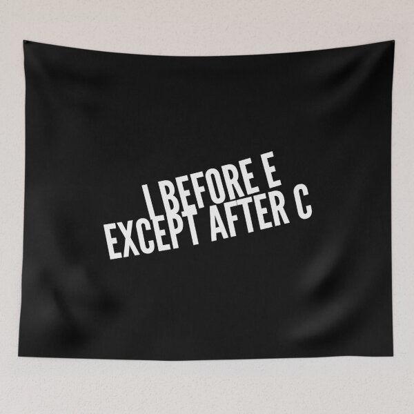 Item preview,  I before e except after c designed and sold by Kpnuts1.