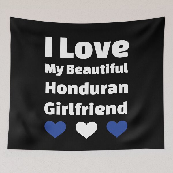 Item preview, I Love My Beautiful Honduran Girlfriend - Honduras Girlfriend designed and sold by DiceNLDesigns.