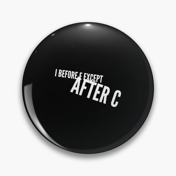 Item preview, I before e except after c designed and sold by Kpnuts1.