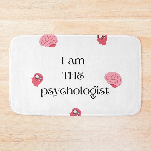 Item preview, I am the psychologist designed and sold by NaturaFotos.