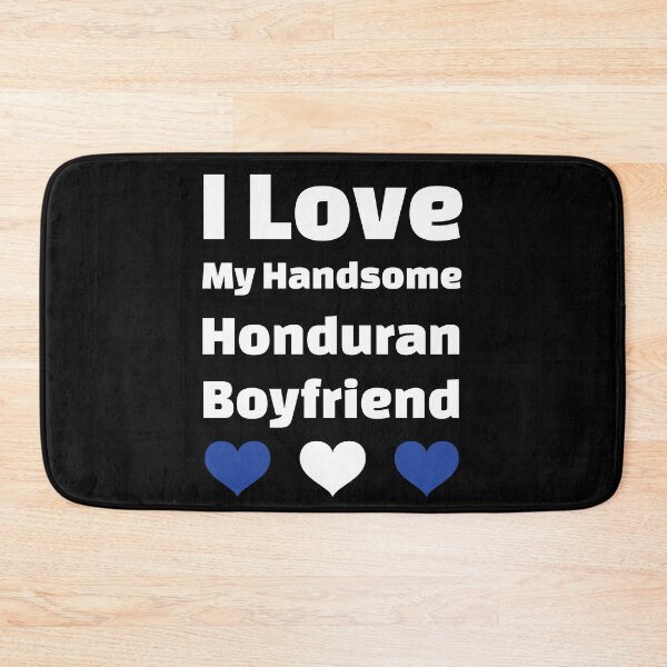 Item preview, I Love My Handsome Honduran Boyfriend - Honduras Boyfriend designed and sold by DiceNLDesigns.
