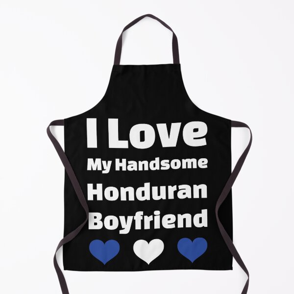 Item preview, I Love My Handsome Honduran Boyfriend - Honduras Boyfriend designed and sold by DiceNLDesigns.