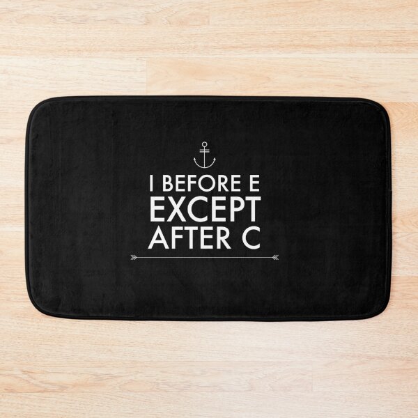 Item preview,  I before e except after c designed and sold by Kpnuts1.