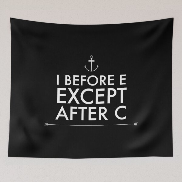 Item preview,  I before e except after c designed and sold by Kpnuts1.