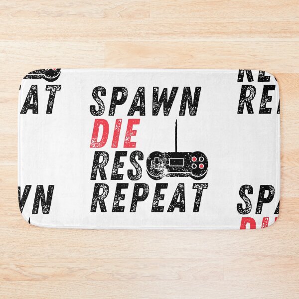 Item preview, Spawn Res Repeat | Console Gamer designed and sold by itsokaybyme.