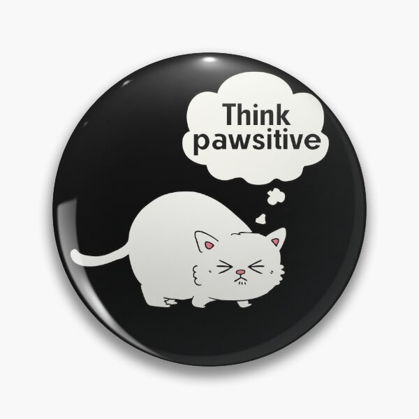 Item preview, Think Pawsitive designed and sold by LaughingMonkey.