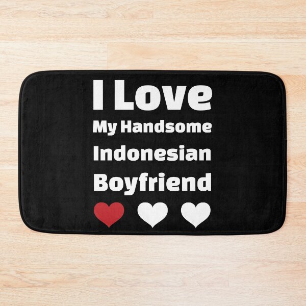 Item preview, I Love My Handsome Indonesian Boyfriend - Indonesia Boyfriend designed and sold by DiceNLDesigns.