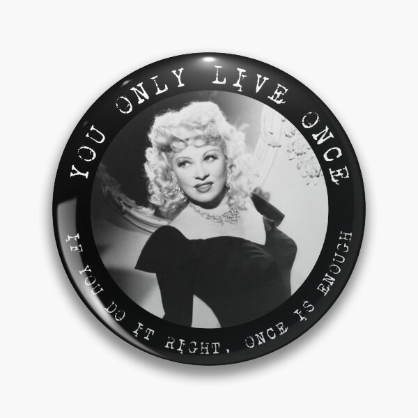 Artikelvorschau, Mae West - Du lebst nur einmal entworfen und verkauft von IfDesignGroup.