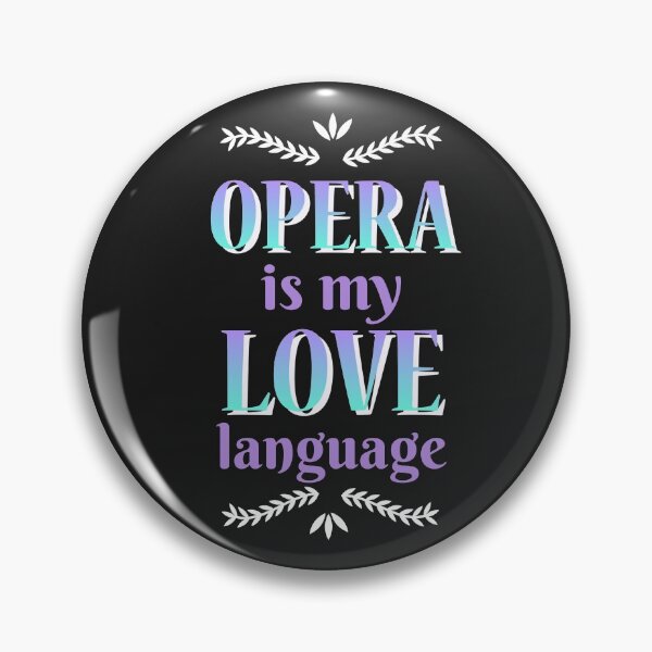 Item preview, Opera is My Love Language designed and sold by ForStrong.