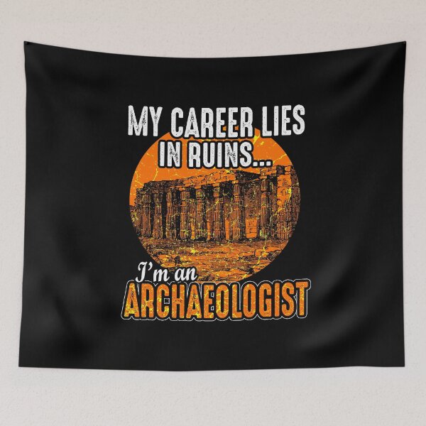 Item preview, My career is in ruins - archeology - funny designed and sold by Mila1946.