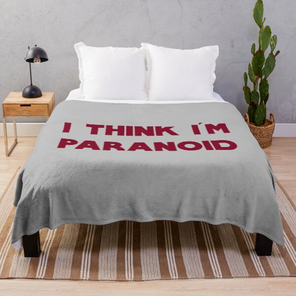 Item preview, I Think I'm Paranoid, burgundy designed and sold by perezzzoso.