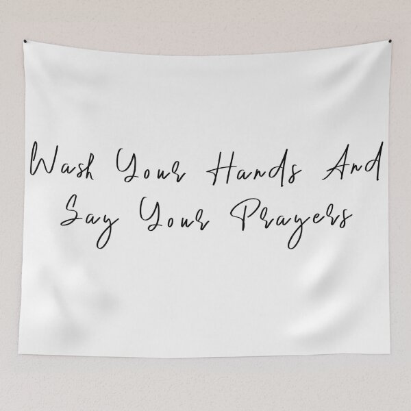 Item preview, Wash Your Hands And Say Your Prayers designed and sold by KAFDESIGN.