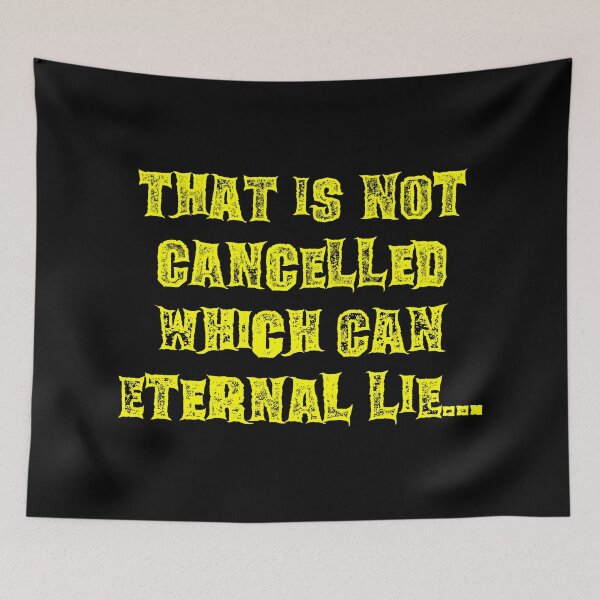 Item preview, That Is Not Cancelled Which Can Eternal Lie Yellow designed and sold by WPahat.