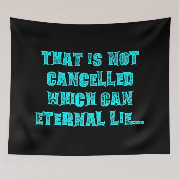 Item preview, That Is Not Cancelled Which Can Eternal Lie Blue designed and sold by WPahat.