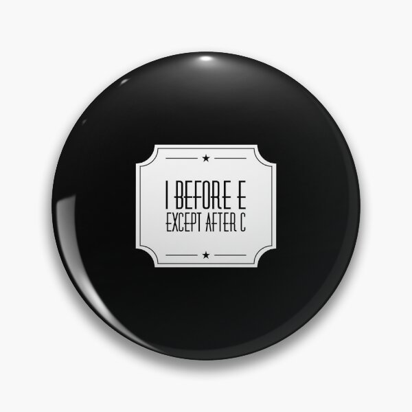 Item preview,  I before e except after c designed and sold by Kpnuts1.