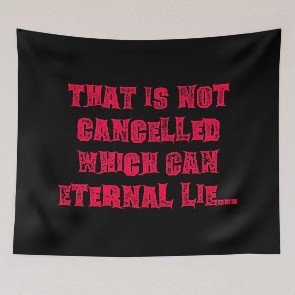 Item preview, That Is Not Cancelled Which Can Eternal Lie Red designed and sold by WPahat.