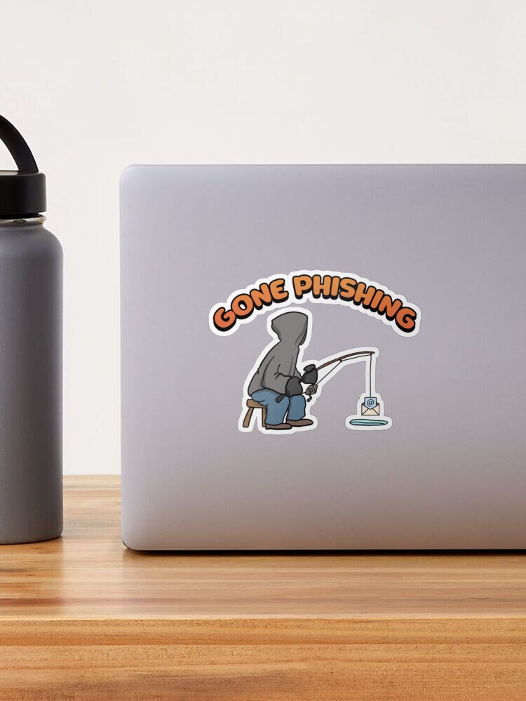 Gone Phishing Hacking Computer Hacker Gift' Sticker