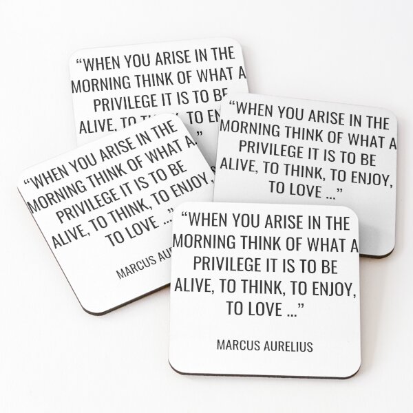 Item preview, Marcus Aurelius - When you arise in the morning think of what a privilege it is to be alive, to think, to enjoy, to love ... designed and sold by SocraticQuotes.