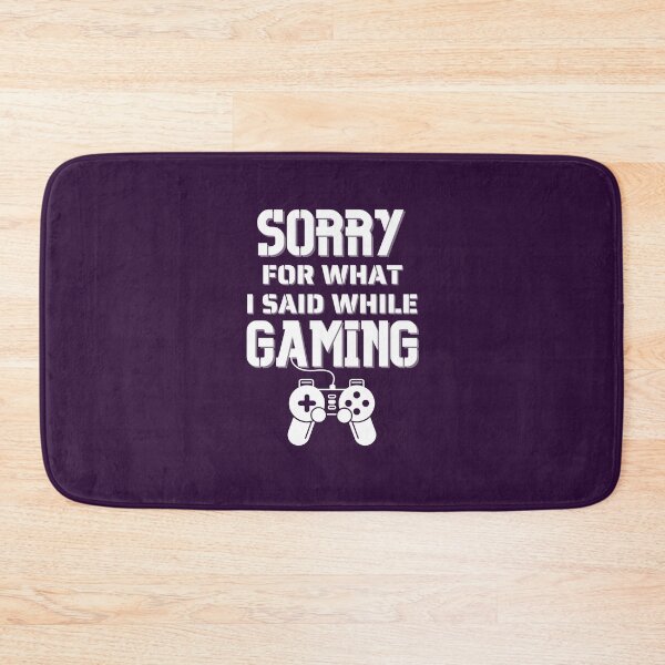 Item preview, Sorry For What I Said While Gaming - For Gamer designed and sold by Promedia.