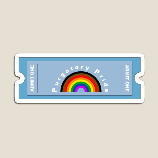 Item preview, Purgatory Pride Ticket designed and sold by deartaylorwoods.