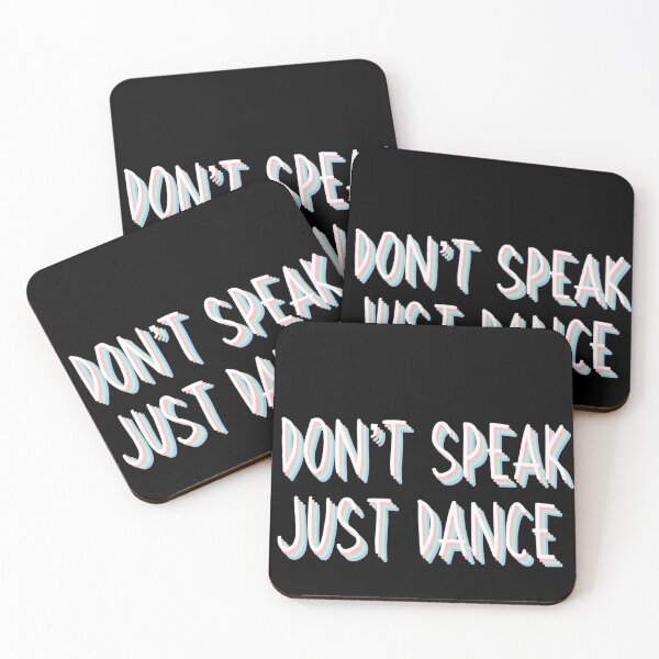 Item preview, DON'T SPEAK JUST DANCE designed and sold by brizzle321d.