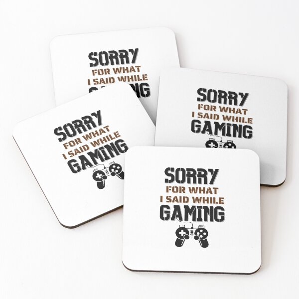 Item preview, Sorry For What I Said While Gaming - For Gamer designed and sold by Promedia.