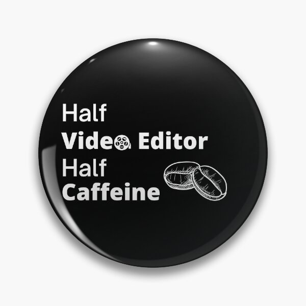 Item preview, Half Video Editor Half Caffeine designed and sold by CJacobsDesigns.