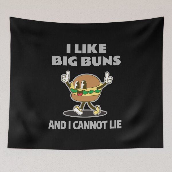 Item preview, I Like Big Buns And I Cannot Lie - Vegetarian designed and sold by molamode.
