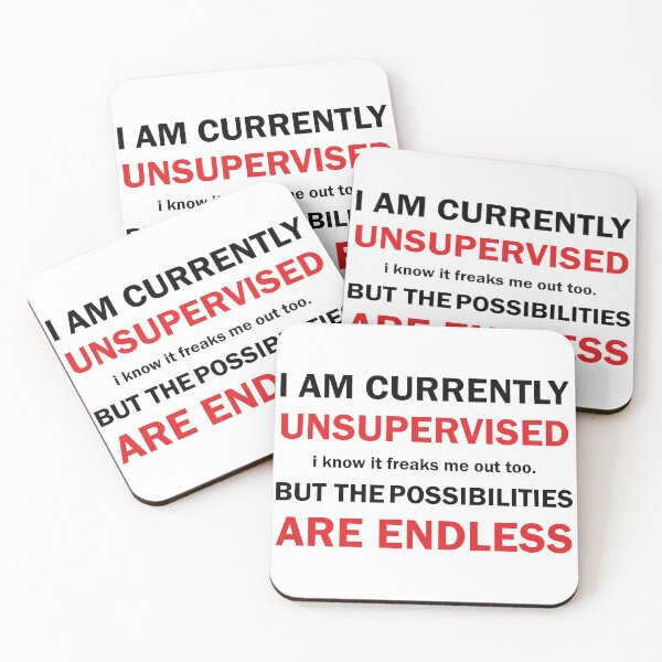 Item preview, i am currently unsupervised i know it freaks me out too but the possibilities are endless designed and sold by YOUR SHOP.