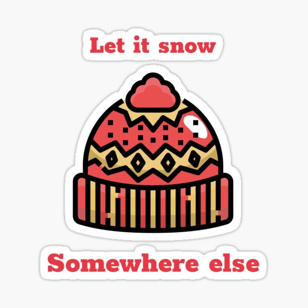 I hate snow - funny | Sticker