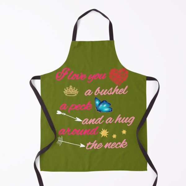 Item preview, I Love You A Bushel A Peck And A Hug Around The Neck designed and sold by Zavola.