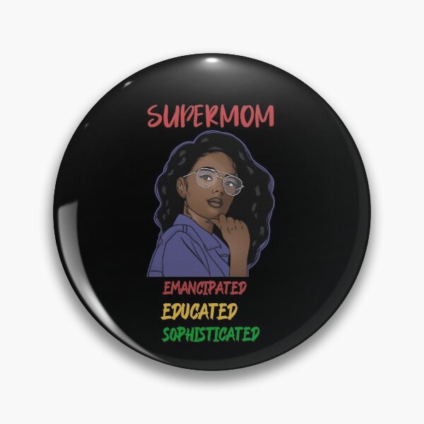 Item preview, Super Mom Emancipated, Educated Sophisticated Mother's Day Black & Birthday Black Centric Gift designed and sold by GmolahUnlimited.