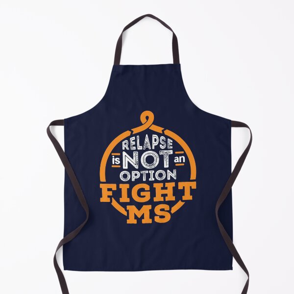 Item preview, Multiple Sclerosis Awareness Relapse Is Not An Option Fight MS designed and sold by jaygo.