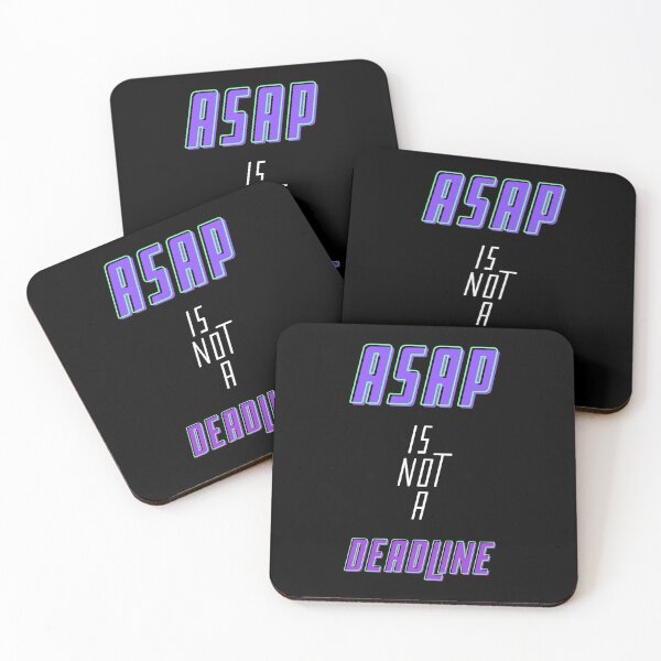 Item preview, ASAP is not a Deadline Graphic Designer Funny designed and sold by Alienphysique.
