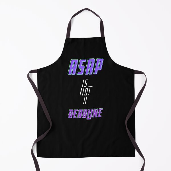 Item preview, ASAP is not a Deadline Graphic Designer Funny designed and sold by Alienphysique.