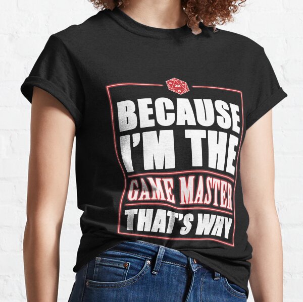 I am the Game MASTER Classic T-Shirt