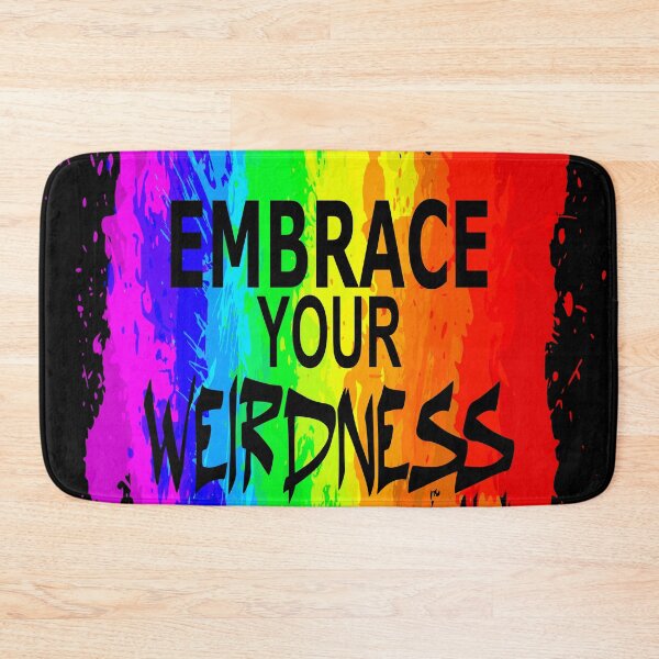 Item preview, Embrace your weirdness designed and sold by jc007.