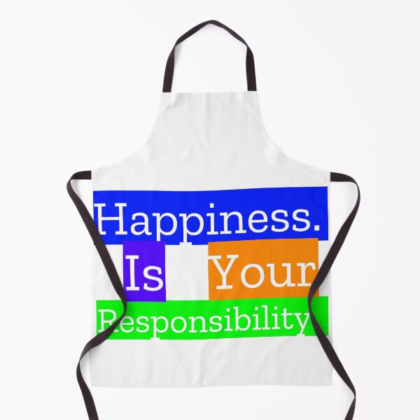 Item preview, happiness is your responsibility designed and sold by MXanwar.