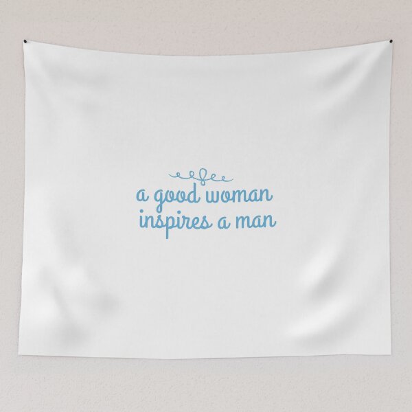 Item preview, a good woman inspires a man designed and sold by Art Wear Nation.
