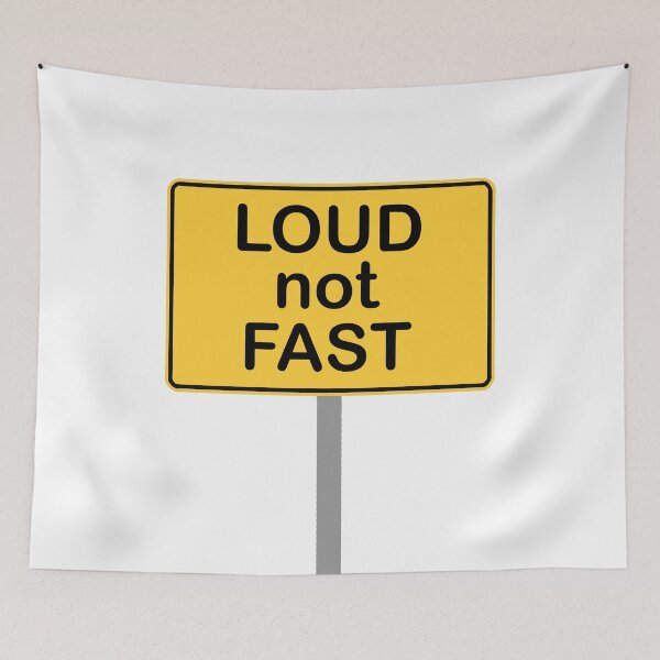 Item preview, loud not fast loud not fast designed and sold by Elonshop.