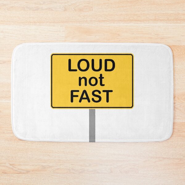 Item preview, loud not fast loud not fast designed and sold by Elonshop.