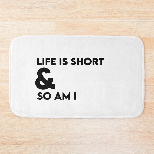 Item preview, "life is short & so am i" designed and sold by eva-aestheticcc.