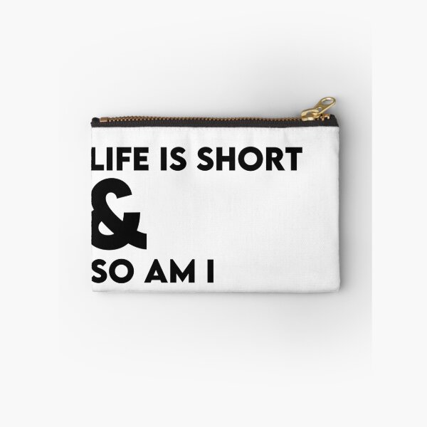 Item preview, "life is short & so am i" designed and sold by eva-aestheticcc.