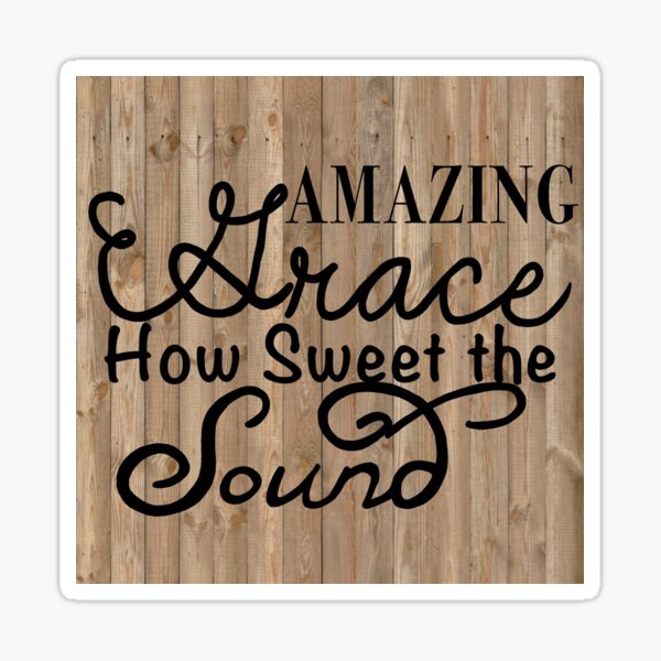 Amazing Grace Sticker