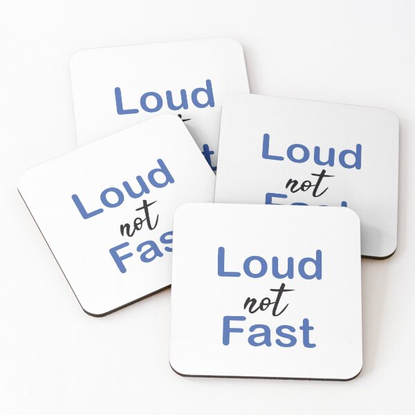 Item preview, LOUD not FAST  loud not fast designed and sold by Elonshop.