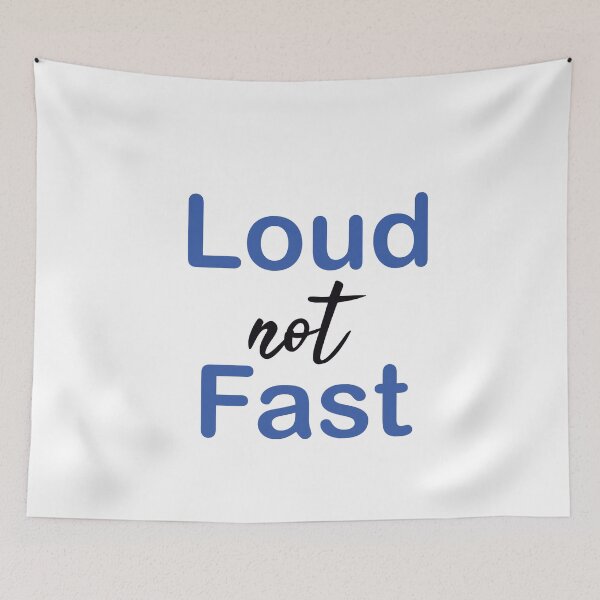 Item preview, LOUD not FAST  loud not fast designed and sold by Elonshop.