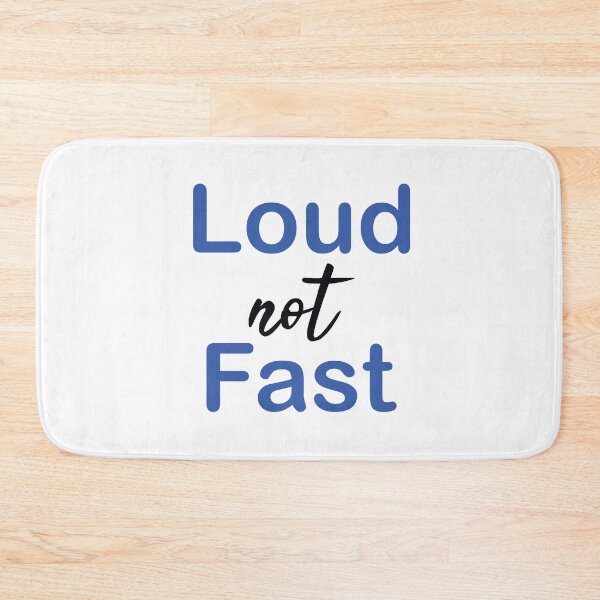 Item preview, LOUD not FAST  loud not fast designed and sold by Elonshop.