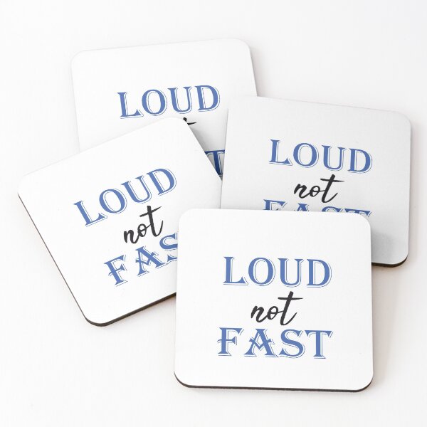 Item preview, LOUD not FAST  loud not fast designed and sold by Elonshop.