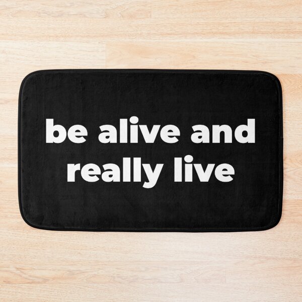 Item preview, Be alive and really live designed and sold by Zexten.