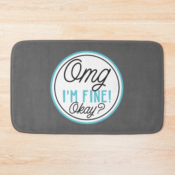 Item preview, Omg I'm FINE OKAY? designed and sold by jazzydevil.